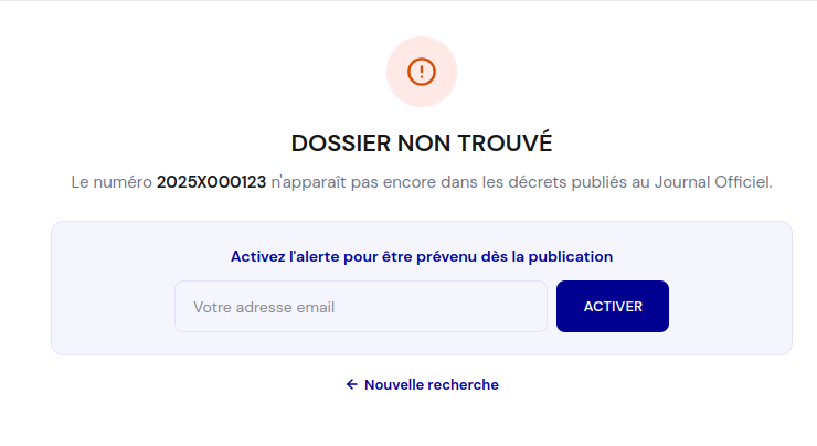 Page résultat naturalisation-facile.fr : Dossier non trouvé. Activez l'alerte pour être prévenu dès la publication.